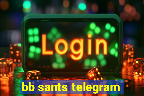 bb sants telegram